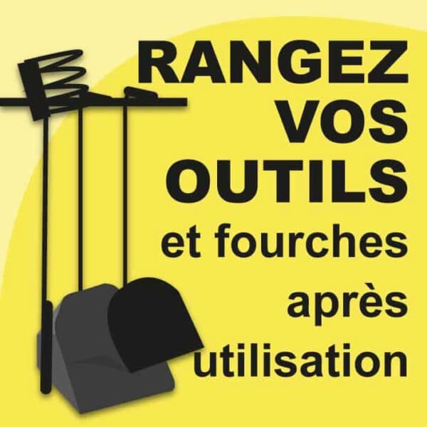 Panneau "Rangez vos outils et fourches après utilisation" - Jaune Panneau "Rangez vos outils et fourches après utilisation" - Jaune