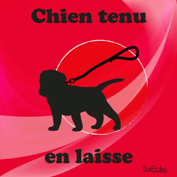 Panneau "Chien tenu en laisse" - Rouge