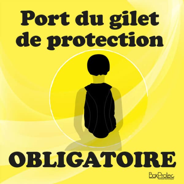 Panneau "Port du gilet de protection obligatoire" - jaune