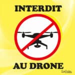Panneau “Interdit au drone” - jaune