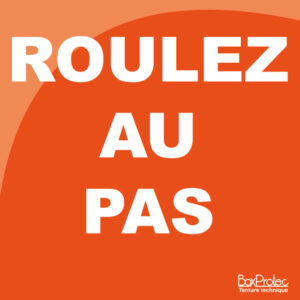 Panneau "Roulez au pas"