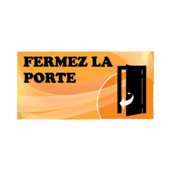 Panneau "Fermez la porte" - orange