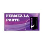 Panneau "Fermez la porte" - violet