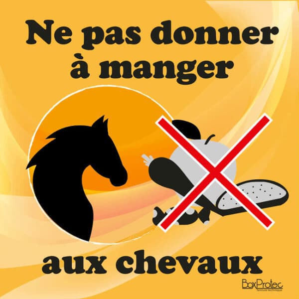 Panneau "Ne pas donner à manger aux chevaux" - Orange