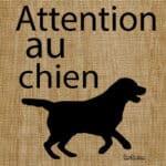 Panneau “Attention au chien"