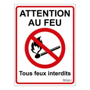 Panneau "Attention au feu"