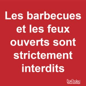 Panneau “Barbecues et Feux interdits”