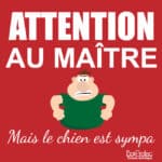 Panneau “Attention au chien"