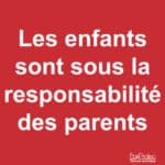 Panneau "Les enfants sont sous la responsabilité des parents"