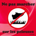 Panneau "Ne pas marcher sur les pelouses" - rouge