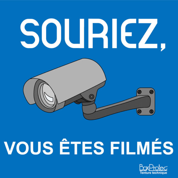 Panneau “Souriez vous êtes filmés” Panneau “Souriez vous êtes filmés”