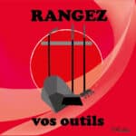 Panneau "Rangez vos outils" - Rouge
