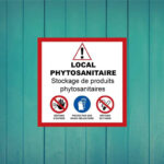 Panneau "Local phytosanitaire"