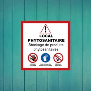 Panneau "Local phytosanitaire"
