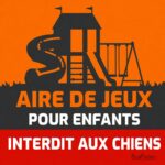 "Aire de Jeux Enfants - Interdit aux Chiens" - panneau orange
